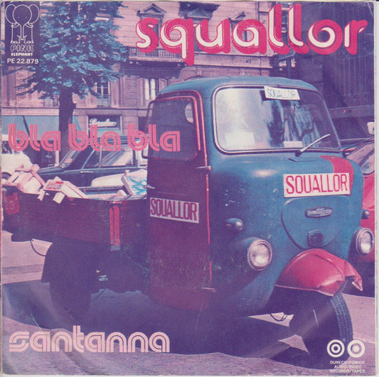 Squallor : Bla, Bla, Bla / Santanna (7", Single)