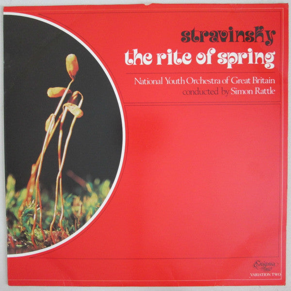 Stravinsky* - National Youth Orchestra Of Great Britain Conducted By Simon Rattle* : The Rite Of Spring (LP)