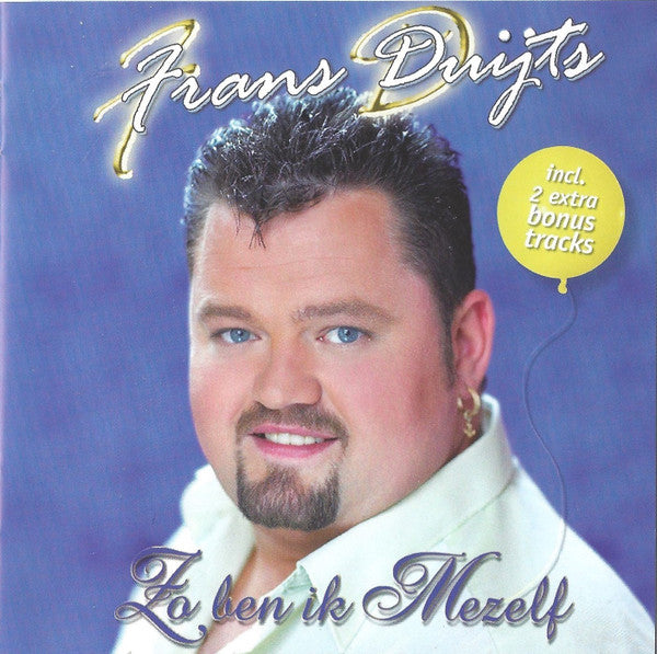 Frans Duijts : Zo Ben Ik Mezelf (CD, Album, Dlx)