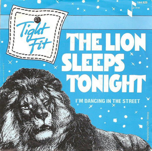Tight Fit : The Lion Sleeps Tonight (7", Single)