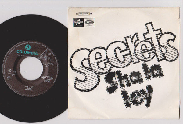 Secrets (15) : Sha La Ley / I Like Your Style (7", Single)