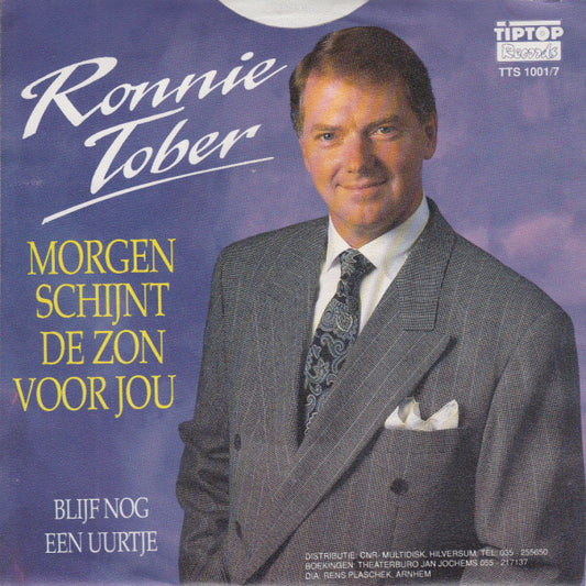 Ronnie Tober : Morgen Schijnt De Zon Voor Jou (7", Single)