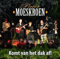 Pater Moeskroen : Komt Van Het Dak Af! (CD, Album)