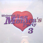 Miss Monica : Welcome To Miss Monica's Party 3 (CD, Mixed)
