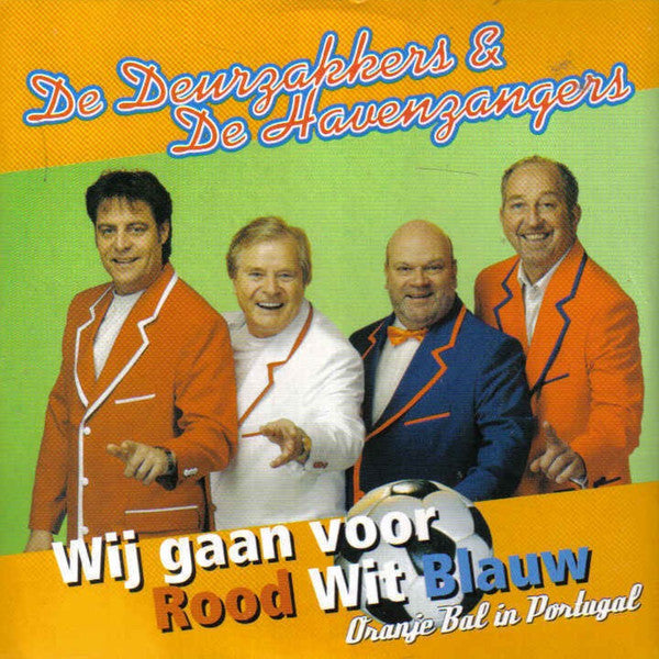 De Deurzakkers & De Havenzangers : Wij Gaan Voor Rood Wit Blauw (CD, Single)