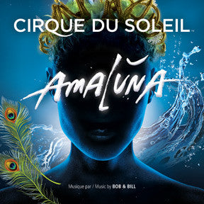 Bob & Bill (2) - Cirque Du Soleil : Amaluna (CD, Album)