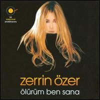 Zerrin Özer : Ölürüm Ben Sana (CD, Album)