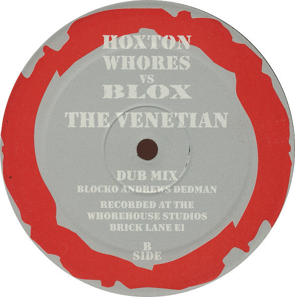 Hoxton Whores Vs Blox (2) : The Venetian (12")