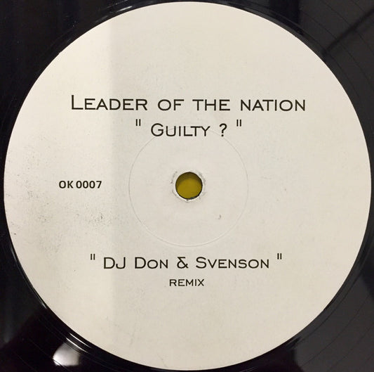 Leader Of The Nation : Guilty? (12")