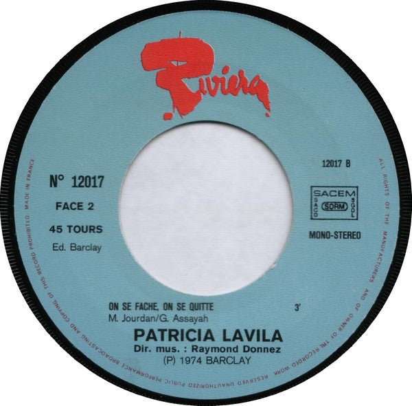 Patricia Lavila : Pour Toi C'est Rien, Pour Moi C'est Tout (7", Single)