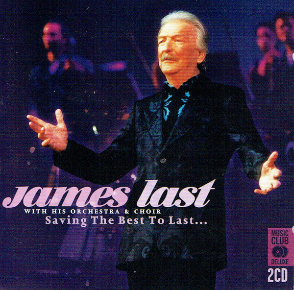 James Last With Orchester James Last & James Last Und Chor : Saving The Best To Last... (2xCD, Comp)