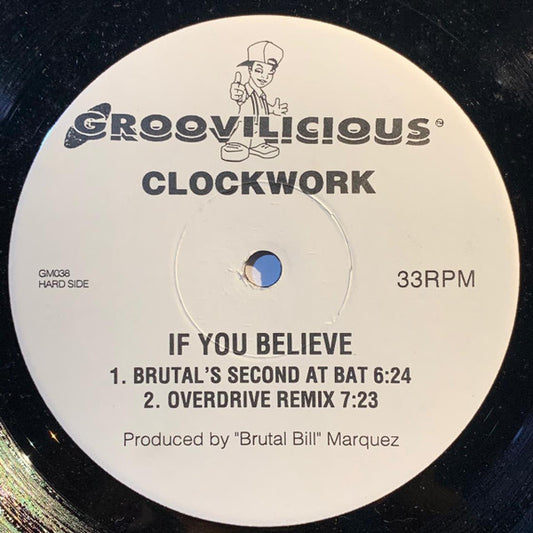 Clockwork (2) : If You Believe (12", Promo)