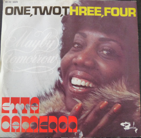 Etta Cameron : One, Two, Three, Four / Maybe Tomorrow (7")
