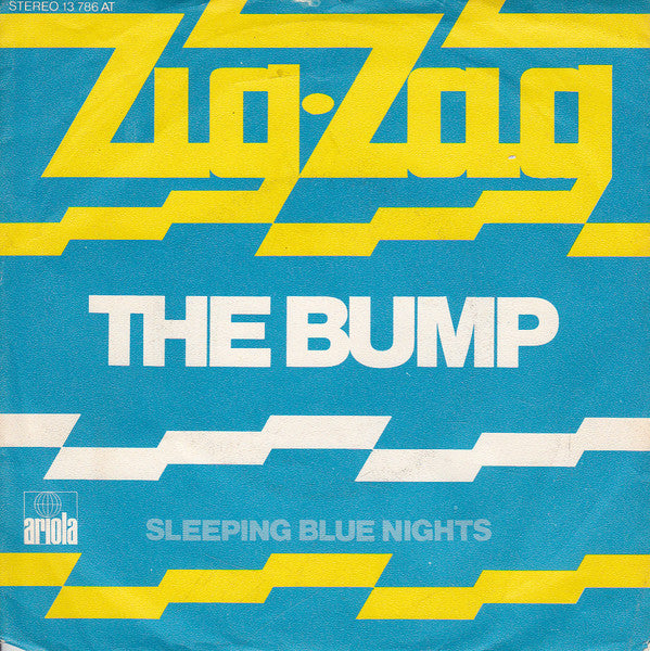 Zig-Zag (8) : The Bump / Sleeping Blue Nights (7", Single)