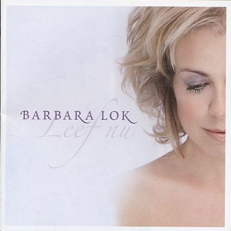 Barbara Lok : Leef Nu (CD, Album)