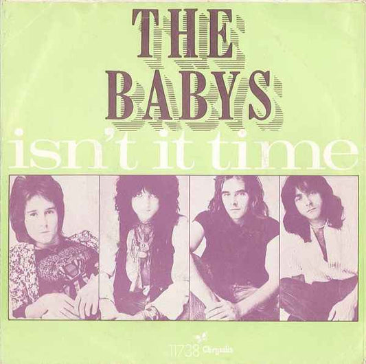 The Babys : Isn't It Time (7", Single)