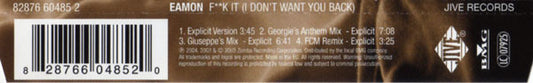 Eamon : F**k It (I Don't Want You Back) (CD, Maxi)