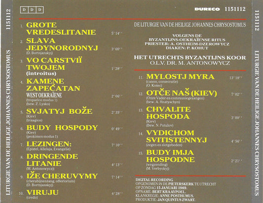 Utrechts Byzantijns Koor o.l.v. Myroslaw Antonowycz Priester: A. Ostheim-Dzerowycz Diaken: P. Kohut : De Liturgie Van De Heilige Johannes Chrysostomus (CD)