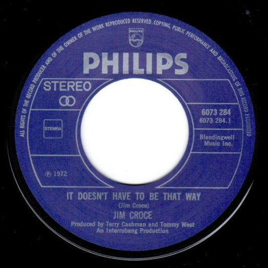 Jim Croce : It Doesn't Have To Be That Way / Roller Derby Queen (7", Single)