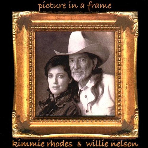Kimmie Rhodes & Willie Nelson : Picture In A Frame (CD, Album)