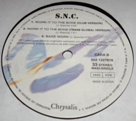 S.N.C. : Work It To The Bone (12")