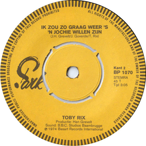 Tobi Rix : Maak 't 'n Beetje Gezellig Lieve Mensen (7", Single)