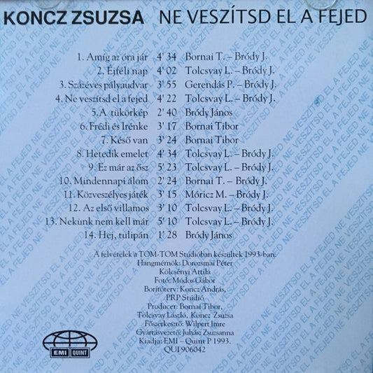 Zsuzsa Koncz : Ne Veszítsd El A Fejed (CD, Album, RE)