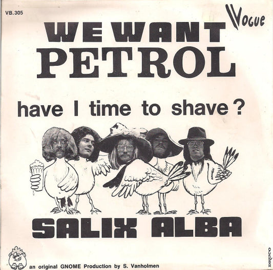 Salix Alba : We Want Petrol (7", Single)