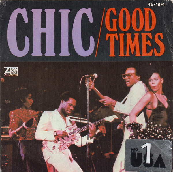 Chic : Good Times (7", Single)