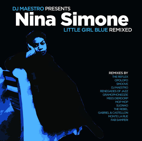 DJ Maestro Presents Nina Simone : Little Girl Blue (Remixed) (CD, Comp)