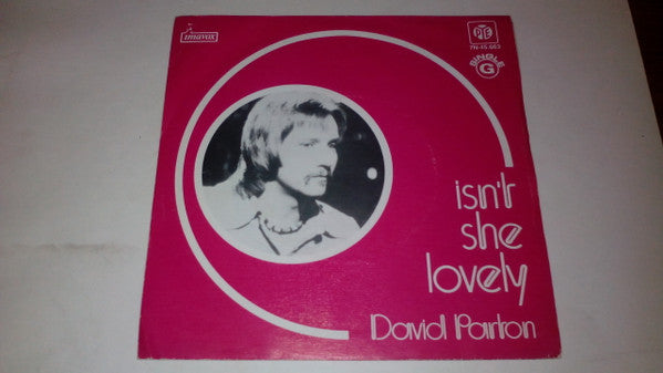 David Parton : Isn't She Lovely (7", Single)