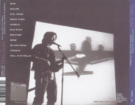 Thalia Zedek : Trust Not Those In Whom Without Some Touch Of Madness (HDCD, Album)