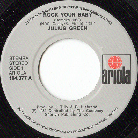 Julius Green : Rock Your Baby (Special Remake 1982) (7")