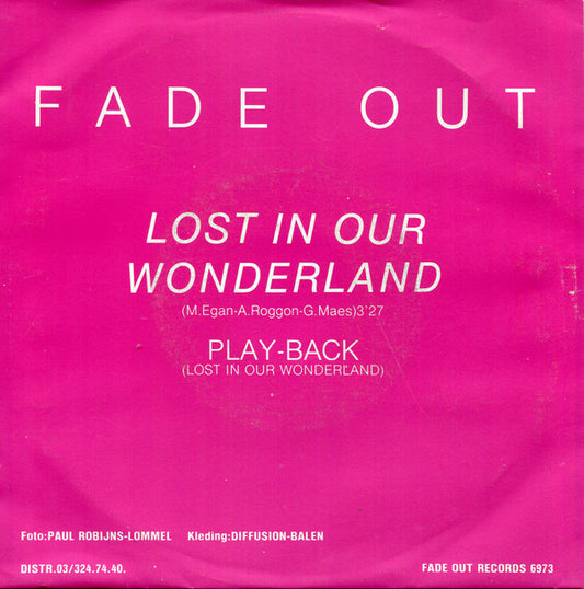 Fade Out (3) : Lost In Our Wonderland (7")