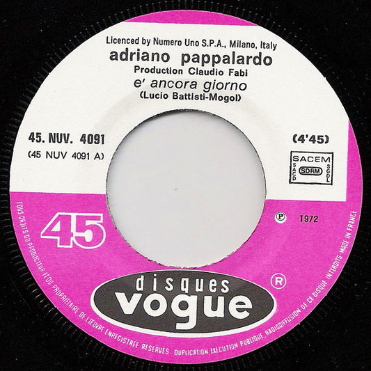 Adriano Pappalardo : È Ancora Giorno (7")