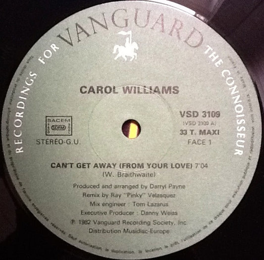 Carol Williams : Can't Get Away (From Your Love) (12")