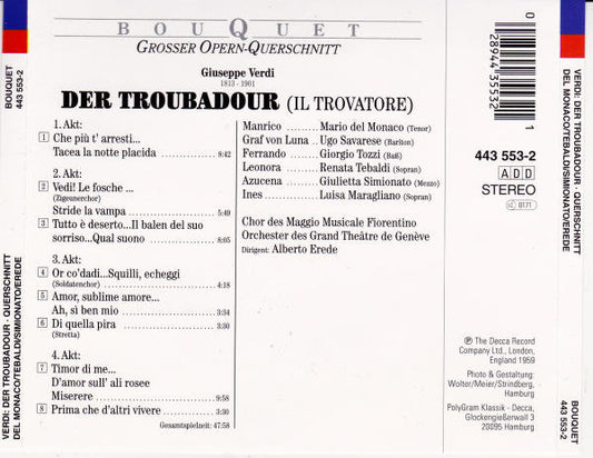 Giuseppe Verdi, Renata Tebaldi, Giulietta Simionato, Mario del Monaco, Ugo Savarese, Coro Del Maggio Musicale Fiorentino, L'Orchestre Du Grand Théâtre De Genève, Alberto Erede : Der Troubadour - Grosser Opern-Querschnitt (CD, Album, RE)