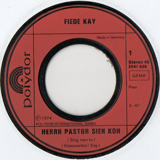Fiede Kay : Herrn Pastor Sin Koh (Sing Man To) (7", Single)