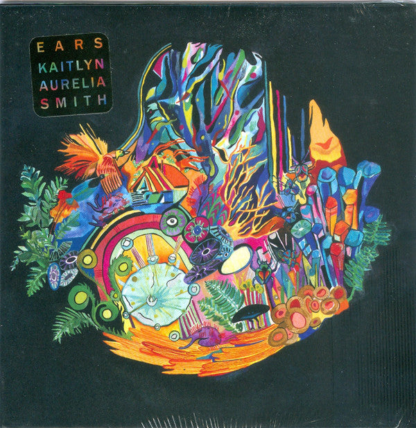 Kaitlyn Aurelia Smith : Ears (CD, Album)