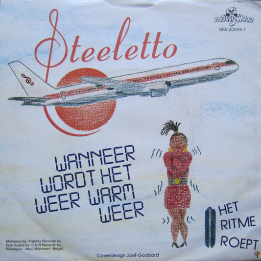 Steeletto : Wanneer Wordt Het Weer Warm Weer (7", Single)