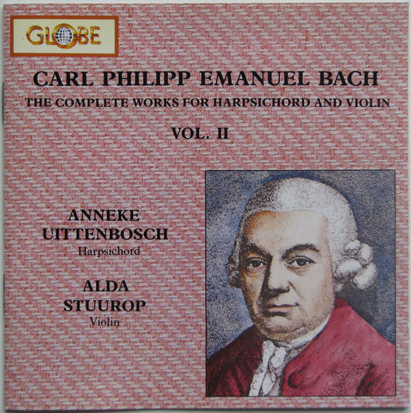 Carl Philipp Emanuel Bach - Anneke Uittenbosch, Alda Stuurop : The Complete Works For Harpsichord And Violin Vol. 2 (CD, Album)