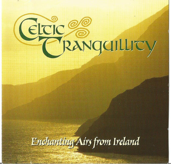 Various : Celtic Tranquillity: Enchanting Airs From Ireland (CD, Comp)