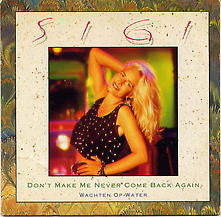 Sigi (5) : Don't Make Me Never Come Back Again (CD, Single)