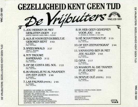 De Vrijbuiters : Gezelligheid Kent Geen Tijd (CD, Comp)