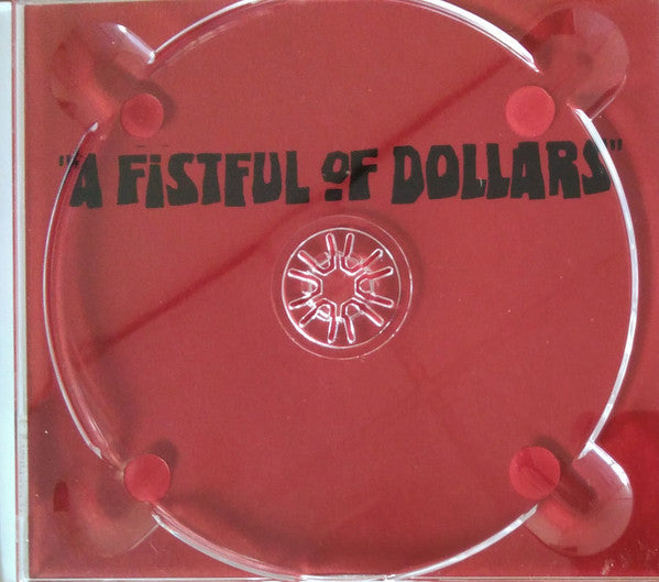 Ennio Morricone : A Fistful Of Dollars (An Original Soundtrack Recording) (CD, Album, RE, Dig)