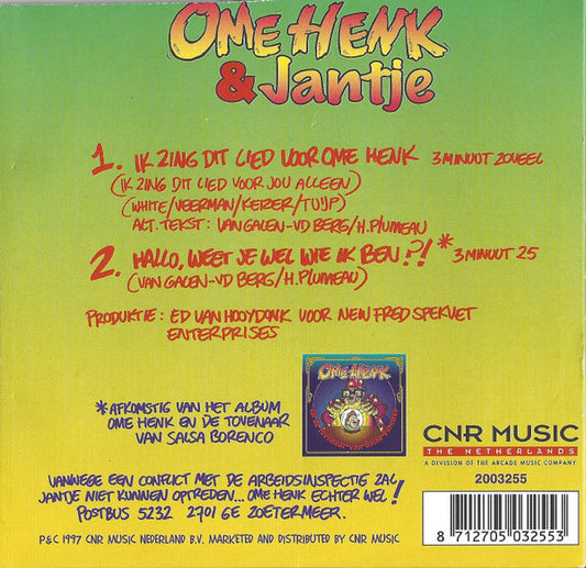 Ome Henk & Jantje : Ik Zing Dit Lied Voor Ome Henk! (CD, Single, Car)
