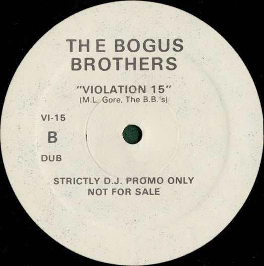 The Bogus Brothers : Violation 15 (12", Unofficial)