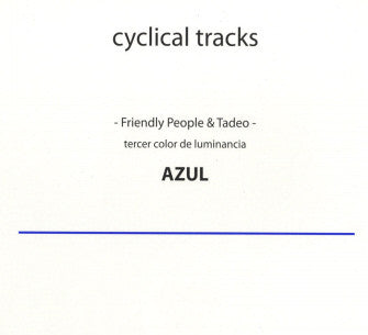 Friendly People & Tadeo : Tercer Color De Luminancia: Azul (12")
