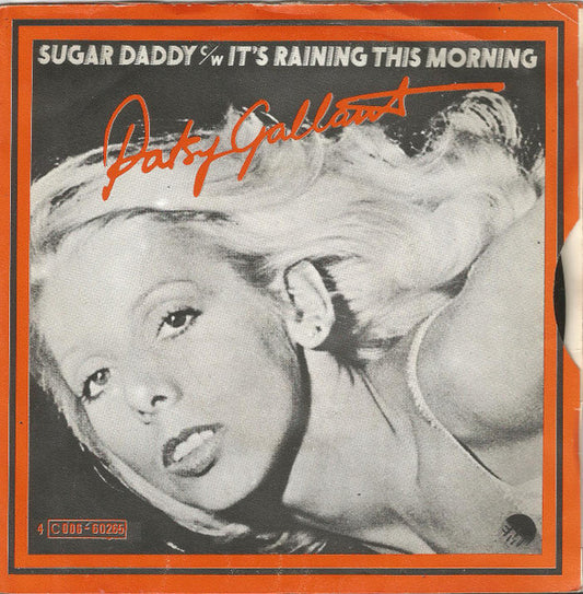 Patsy Gallant : Sugar Daddy / It's Raining This Morning (7", Single)