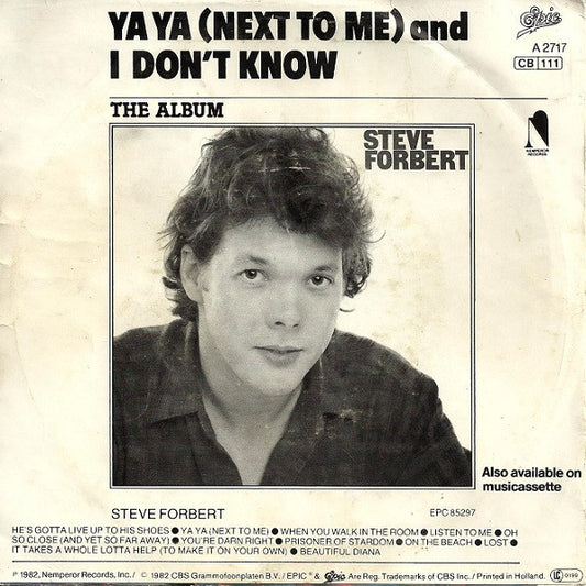 Steve Forbert : Ya Ya (Next To Me) (7", Single)